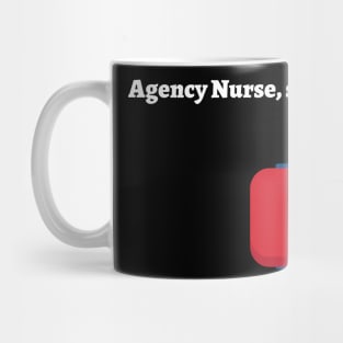 Agency Nurse, so I can afford eggs. Mug